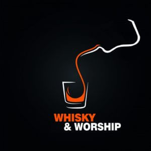 Whisky & Worship