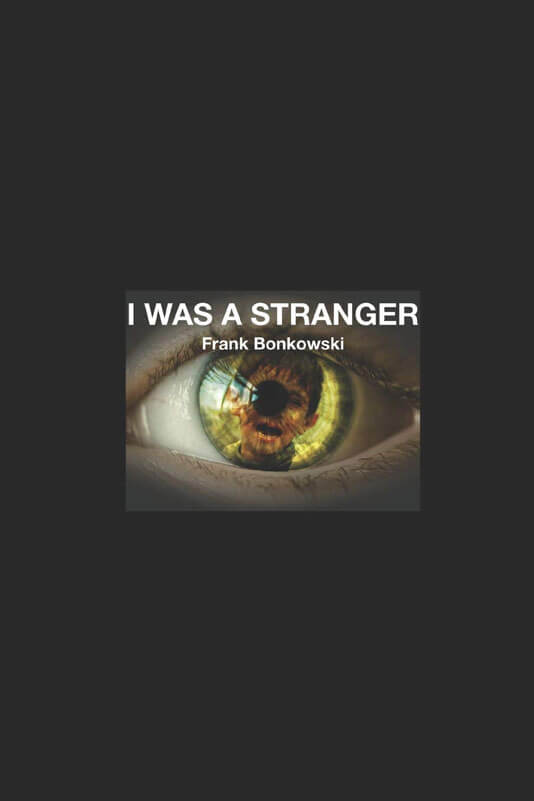 Frank Bonkowski: I was a stranger